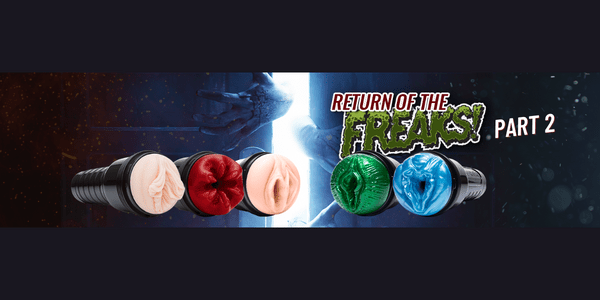 Return of the Fleshlight Freaks Pt. 2 - Fleshlight